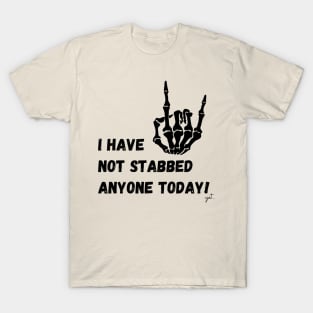 Hooray for No Stabbing People! T-Shirt